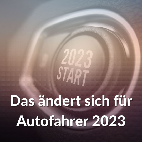 das-aendert-sich-fuer-autofahrer-2023