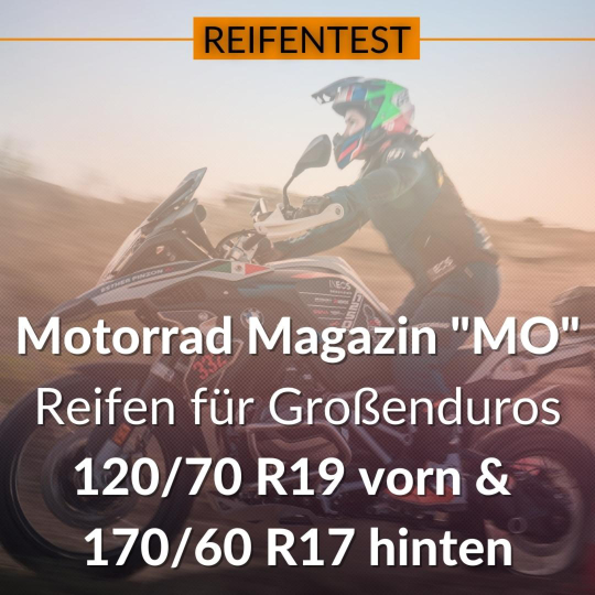 Motorrad Magazin Reifen für Großenduros 120/70 R19 vorn & 170/60 R17 hinten
