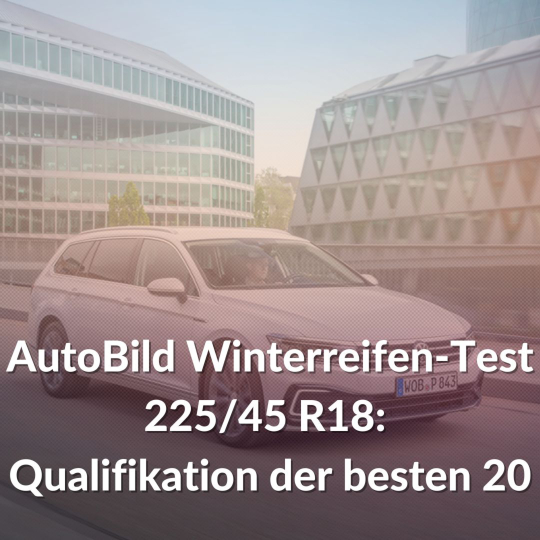 Autobild Winterreifen-Test in 225/45 R18