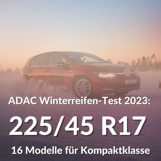 ADAC Winterreifen-Test in 225/45 R17