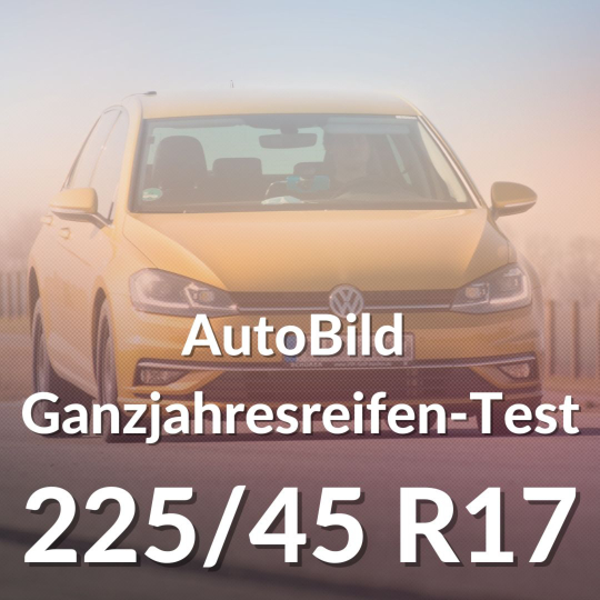 AutoBild Ganzjahresreifen-Test in 225/45 R17